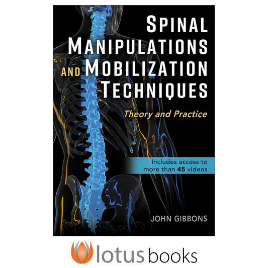Spinal Manipulations and Mobilization Techniques Theory and Practice