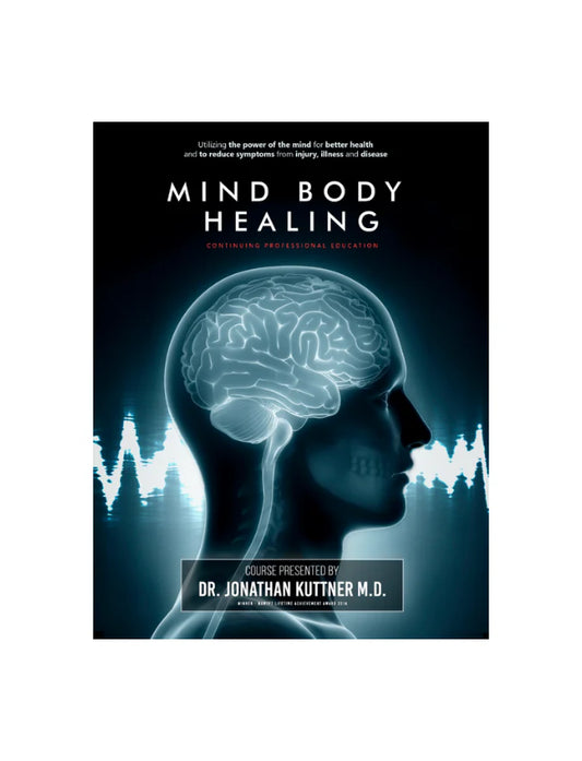 Mind Body Healing - Clinical Application for Healthcare Professionals