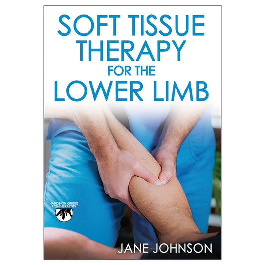 Soft Tissue Therapy for the Lower Limb